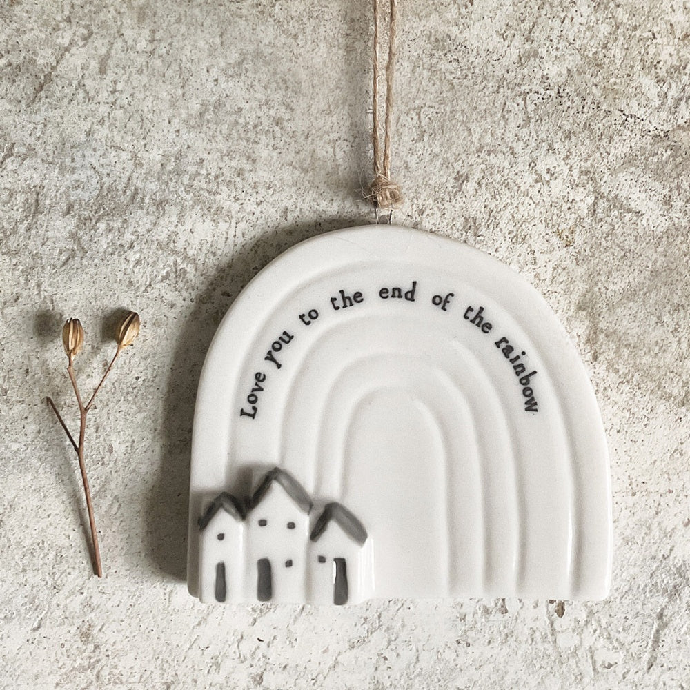 Porcelain Hanging Rainbow - Love you to the end of rainbow
