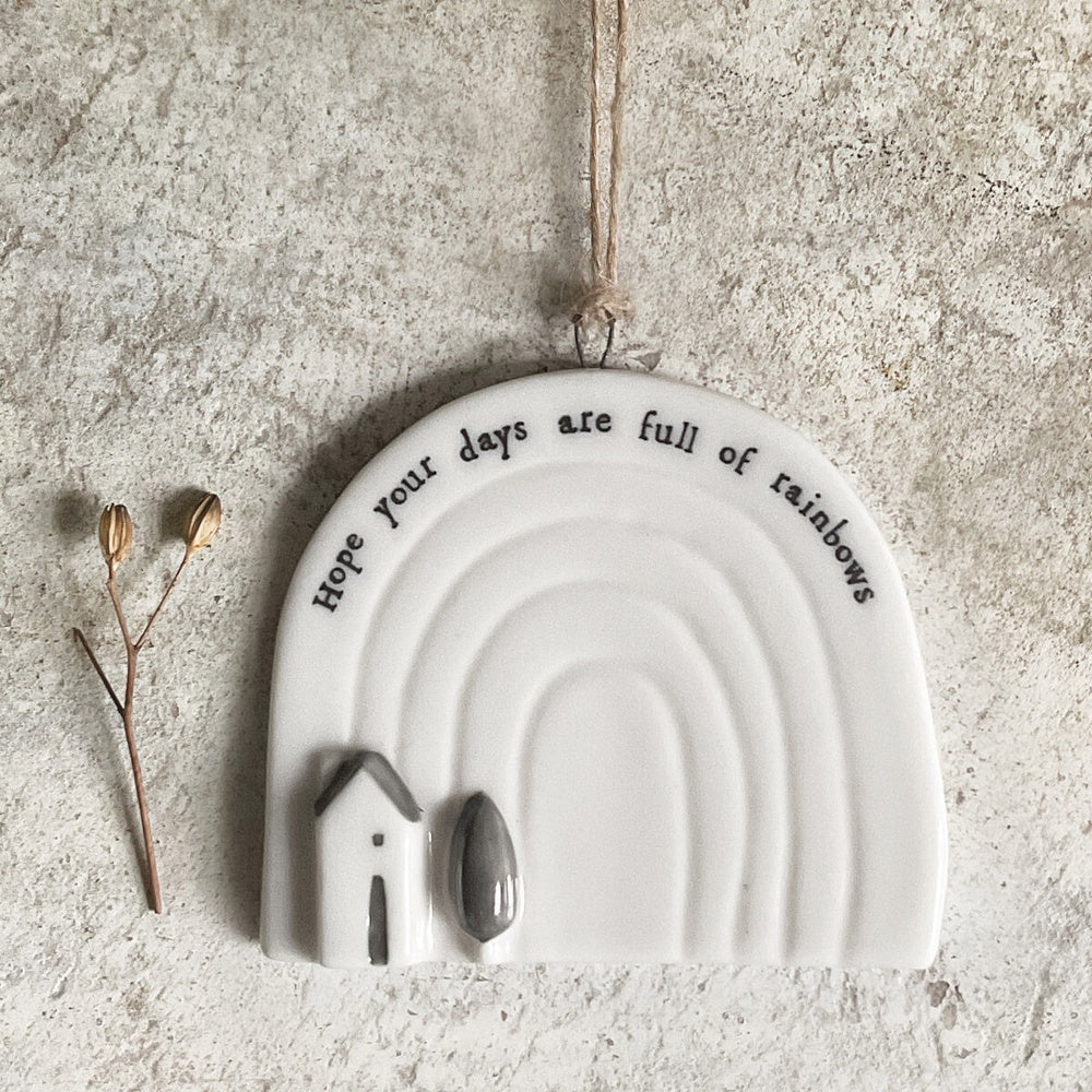 Porcelain Hanging Rainbow - Hope your days are full of rainbows