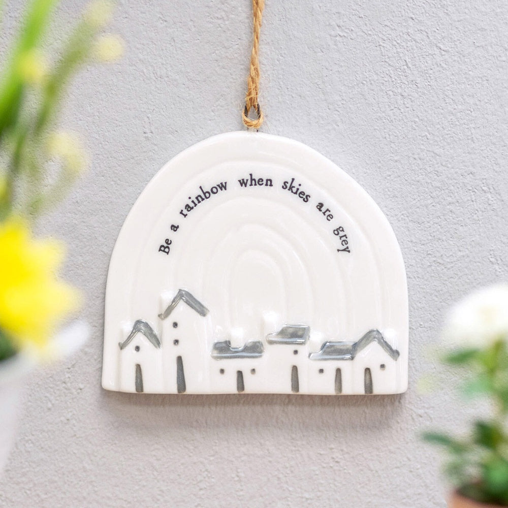 Porcelain Hanging Rainbow - Be a rainbow when skies are grey