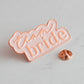 Rose Gold and Pink Team Bride Enamel Hen Party Badge
