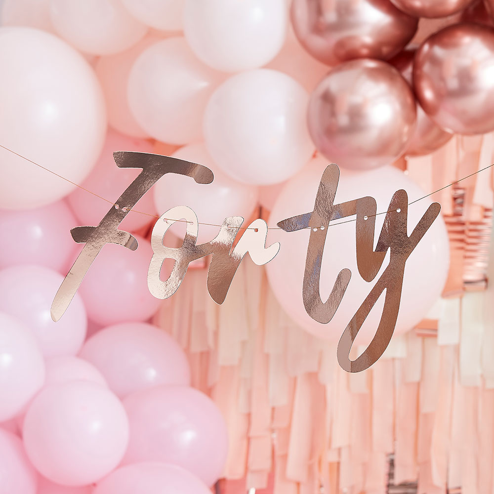 Rose Gold Forty 40th Birthday Banner