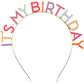 Rose It's My Birthday Headband